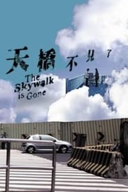 The Skywalk Is Gone' Poster