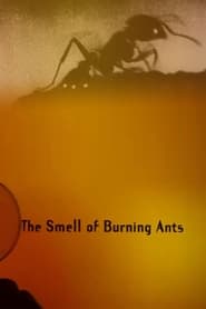 The Smell of Burning Ants' Poster