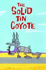 The Solid Tin Coyote' Poster