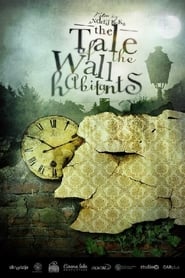 The Tale of the Wall Habitants' Poster