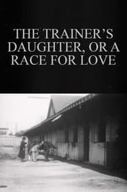 The Trainers Daughter or A Race for Love