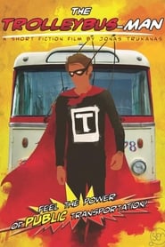 The TrolleybusMan' Poster