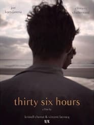 ThirtySix Hours' Poster