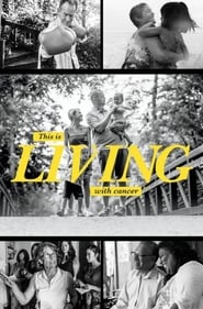 This Is Living with Cancer' Poster