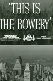 This Is the Bowery' Poster