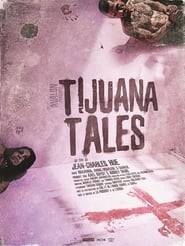 Tijuana Tales' Poster