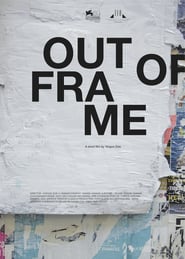Out of Frame' Poster
