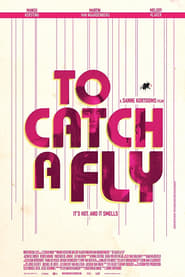 To Catch a Fly' Poster