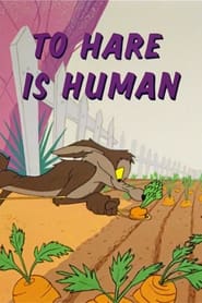 To Hare Is Human' Poster