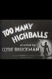 Too Many Highballs' Poster