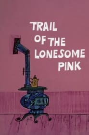 Trail of the Lonesome Pink' Poster