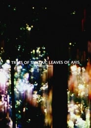 Trees of Syntax Leaves of Axis' Poster