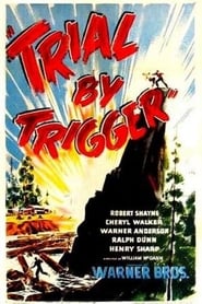 Trial by Trigger' Poster
