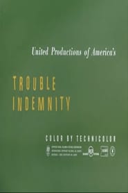 Trouble Indemnity' Poster