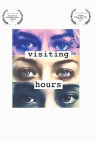 Visiting Hours' Poster