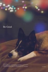 Be Good' Poster