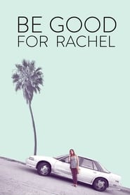 Be Good for Rachel' Poster
