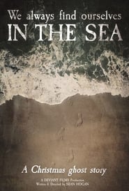 We Always Find Ourselves in the Sea' Poster
