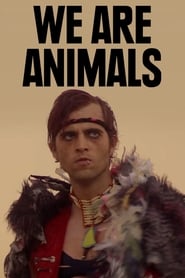 We Are Animals' Poster