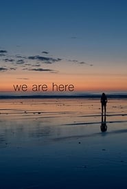 We Are Here' Poster