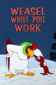 Weasel While You Work' Poster