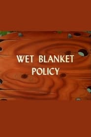 Wet Blanket Policy' Poster