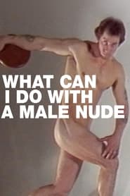 What Can I Do with a Male Nude' Poster