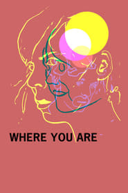 Where You Are' Poster