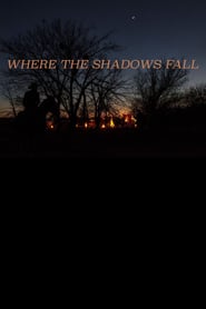Where the Shadows Fall' Poster
