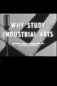 Why Study Industrial Arts' Poster