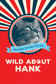 Wild About Hank' Poster