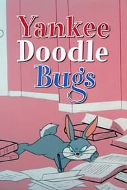 Yankee Doodle Bugs' Poster