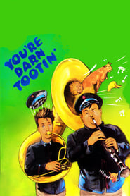 Youre Darn Tootin' Poster