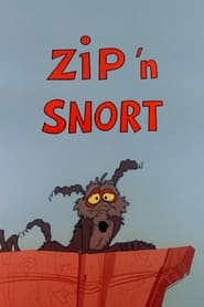 Zip N Snort' Poster