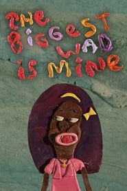 the biggest wad is mine' Poster