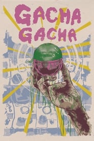 Gacha Gacha' Poster