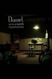 Daniel une vie en bouteille' Poster