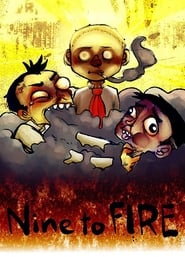 Nine to Fire' Poster