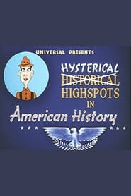 Hysterical High Spots in American History' Poster