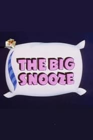The Big Snooze' Poster