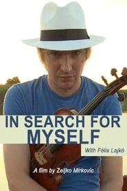 Lajko Felix In Search for Myself' Poster