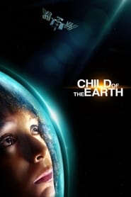 Child of the Earth' Poster