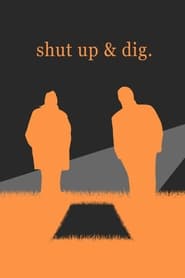 Shut Up  Dig' Poster