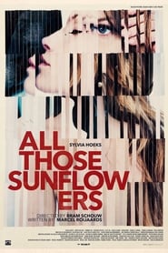 All Those Sunflowers' Poster