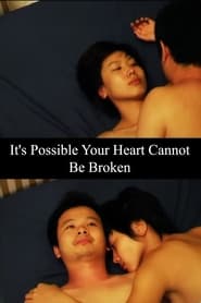 Its Possible Your Heart Cannot Be Broken' Poster