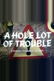 A Hole Lot of Trouble' Poster