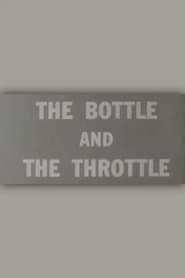 The Bottle and the Throttle' Poster