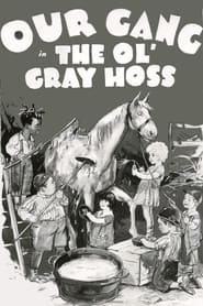 The Ol Gray Hoss' Poster