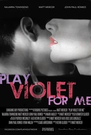 Play Violet for Me' Poster
