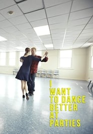 I Want to Dance Better at Parties' Poster